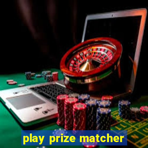 play prize matcher